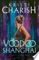 Voodoo Shanghai /