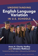 Understanding English language variation in U.S. schools /