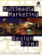 Multimedia marketing for design firms /