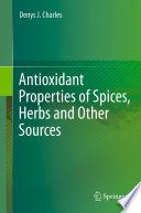 Antioxidant properties of spices, herbs and other sources /