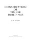 Conservation of timber buildings /