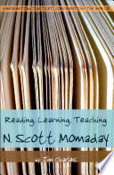 Reading, learning, teaching N. Scott Momaday /