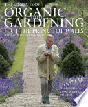The elements of organic gardening : Highgrove, Clarence House, Birkhall /