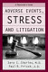 Adverse events, stress, and litigation : a physician's guide /