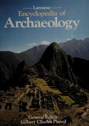 Larousse encyclopedia of archaeology /
