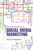 An Introduction to Social Media Marketing /