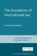 The boundaries of international law : a feminist analysis /