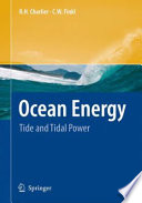 Ocean energy : tide and tidal power /