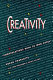 Creativity : conversations with 28 who excel /