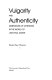 Vulgarity and authenticity : dimensions of otherness in the world of Jean-Paul Sartre /