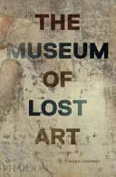 The museum of lost art /