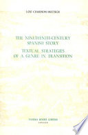 The nineteenth-century Spanish story : textual strategies of a genre in transition /