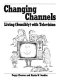 Changing channels : living (sensibly) with television /