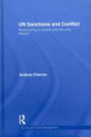 UN sanctions and conflict : responding to peace and security threats /