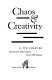 Chaos & creativity /
