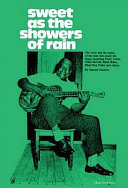 Sweet as the showers of rain /