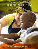Strategies and lessons for culturally responsive teaching : a primer for K-12 teachers /