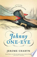 Johnny One-Eye : a tale of the American Revolution /