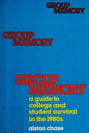 Group memory : a guide to college and student survival in the 1980s /
