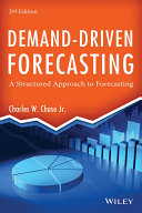 Demand-driven forecasting : a structured approach to forecasting /