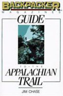 Backpacker magazine's guide to the Appalachian Trail /