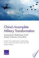 China's incomplete military transformation : assessing the weaknesses of the People's Liberation Army (PLA) /