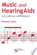 Music and hearing aids : a clinical approach /