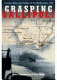 Grasping Gallipoli : terrain, maps and failure at the Dardanelles, 1915 /