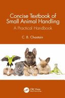 Concise textbook of small animal handling : a practical handbook /