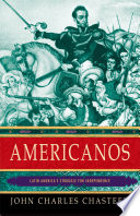 Americanos : Latin America's struggle for independence /