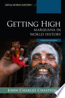 Getting high : marijuana in world history /