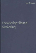 Knowledge-based marketing : the twenty-first century competitive edge /