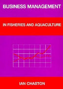 Business management in fisheries and aquaculture /