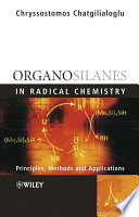 Organosilanes in radical chemistry /