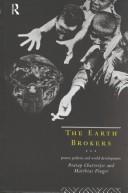 The earth brokers : power, politics, and world development /