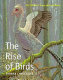 The rise of birds : 225 million years of evolution /