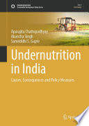 Undernutrition in India : Causes, Consequences and Policy Measures /