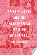 Beckett, Lacan and the mathematical writing of the real /