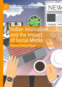 Indian Journalism and the Impact of Social Media /