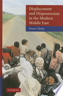 Displacement and dispossession in the modern Middle East /
