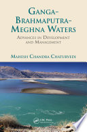 Ganga-Brahmaputra-Meghna waters : advances in development and management /