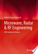 Microwave, Radar & RF Engineering : With Laboratory Manual /