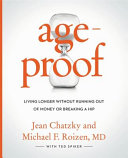 Ageproof : living longer without running out of money or breaking a hip /