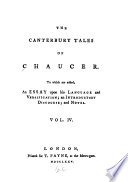 The Canterbury tales of Chaucer : to which are added an essay upon his language and versification, an introductory discourse, and notes /