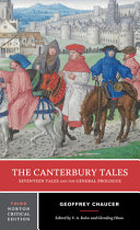 The Canterbury tales : seventeen tales and the general prologue : authoritative text, sources and backgrounds, criticism /
