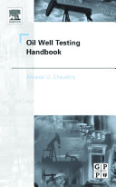 Oil well testing handbook /