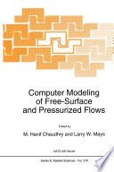 Computer Modeling of Free-Surface and Pressurized Flows /