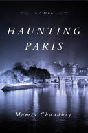 Haunting Paris : a novel /