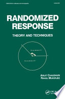 Randomized response : theory and techniques /