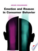 Emotion and reason in consumer behavior /